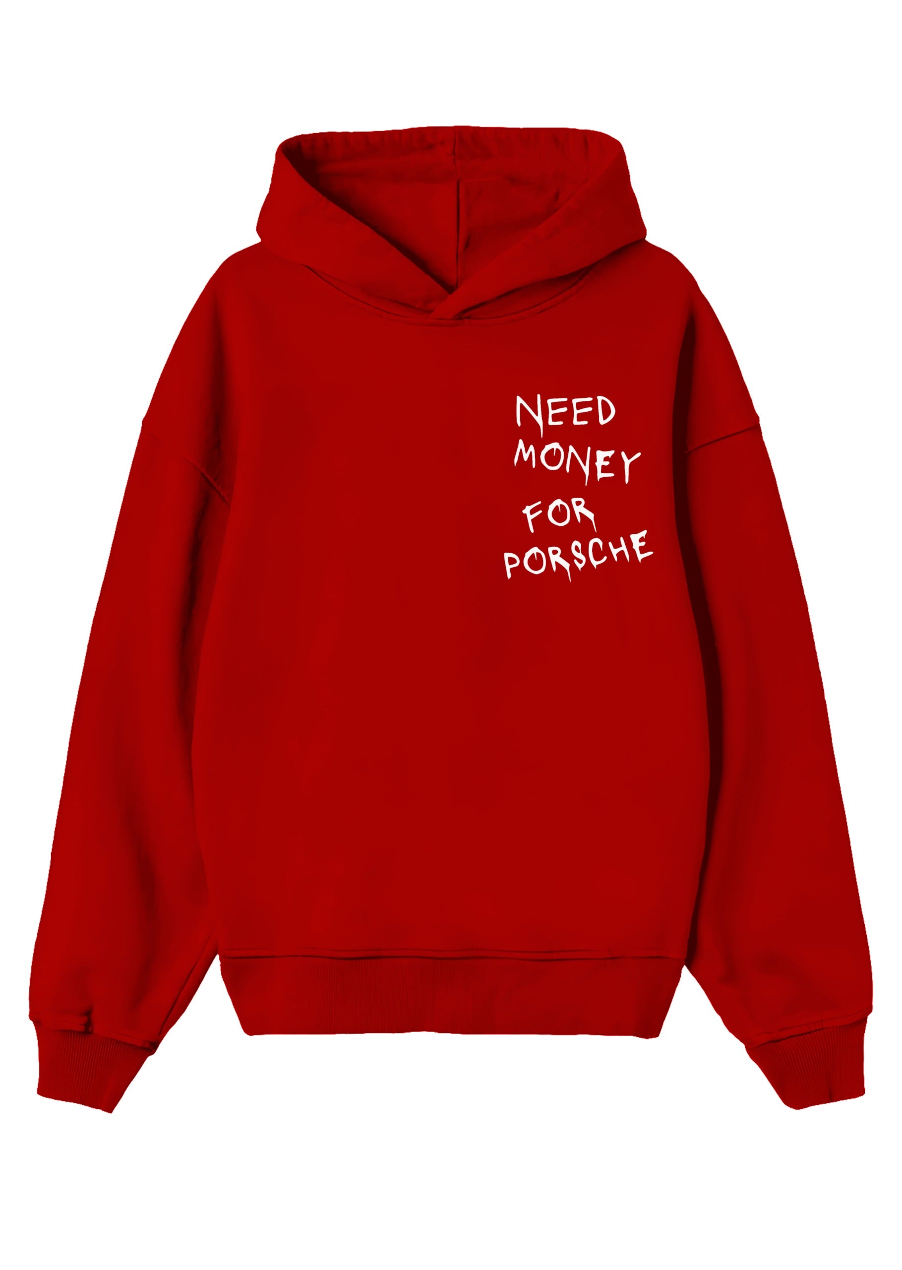HOODIE NEED MONEY FOR PORSCHE