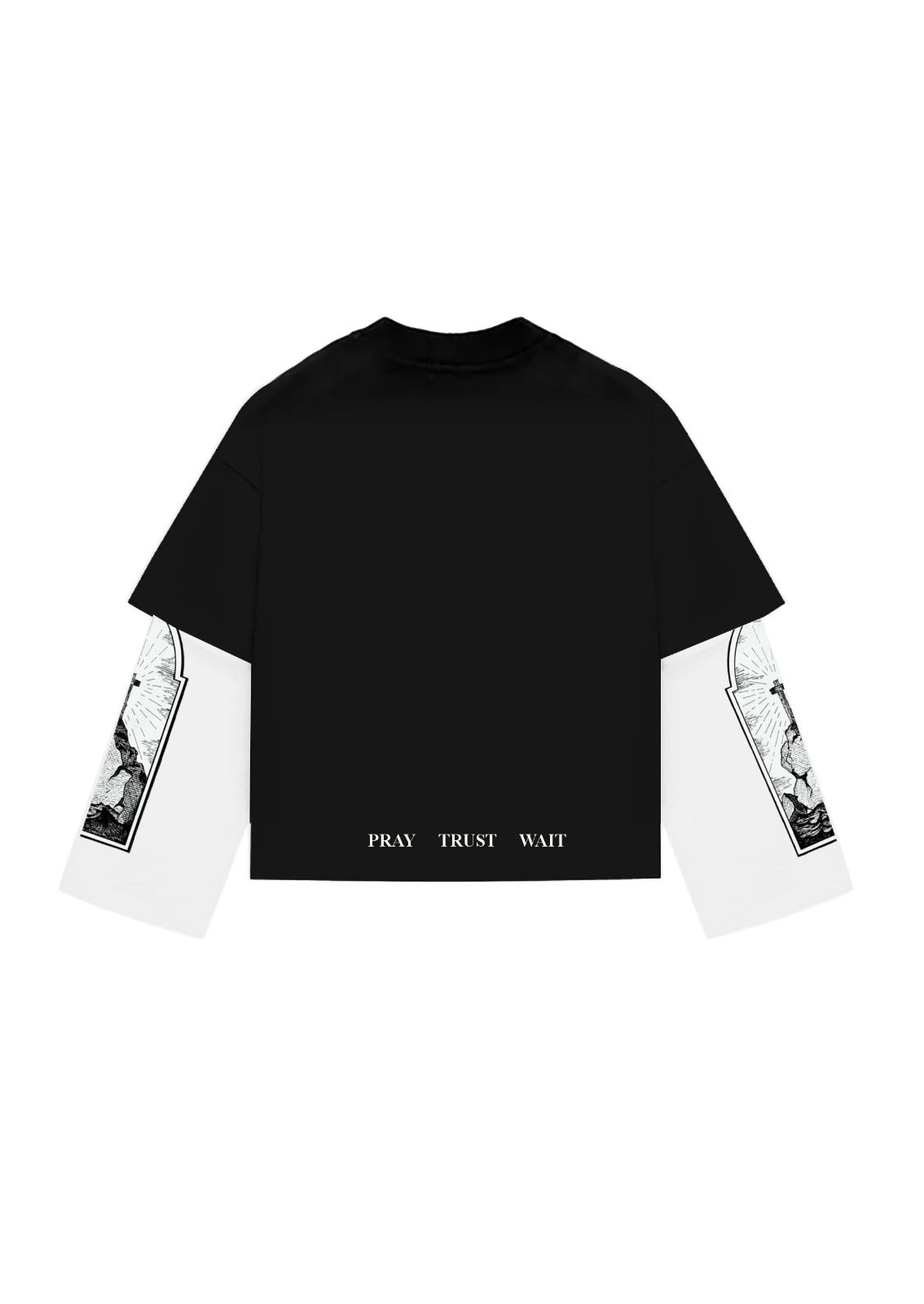 LONGSLEEVE BUTNOT PRAY TRUST WAIT