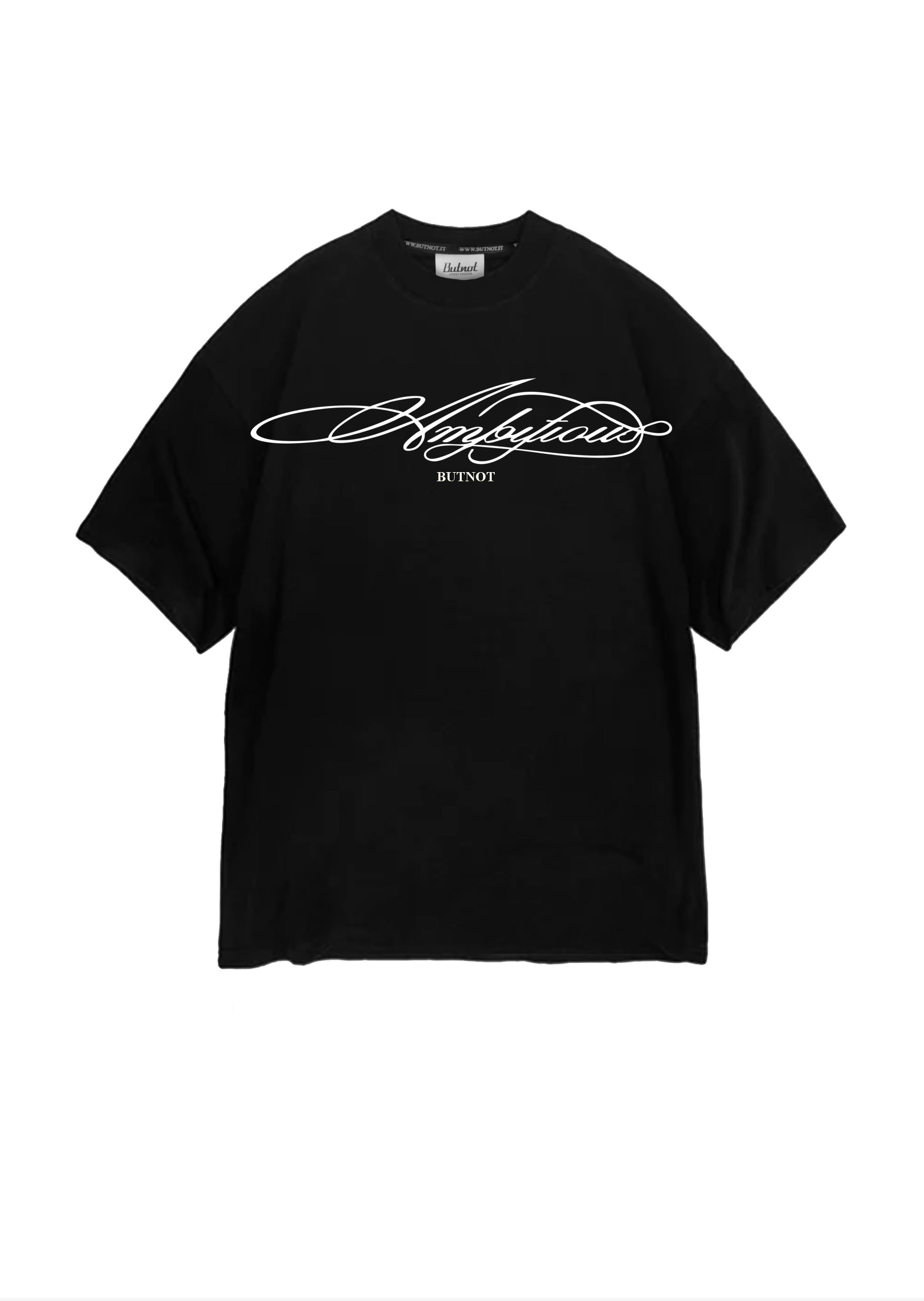 T-SHIRT BUTNOT AMBITIONS