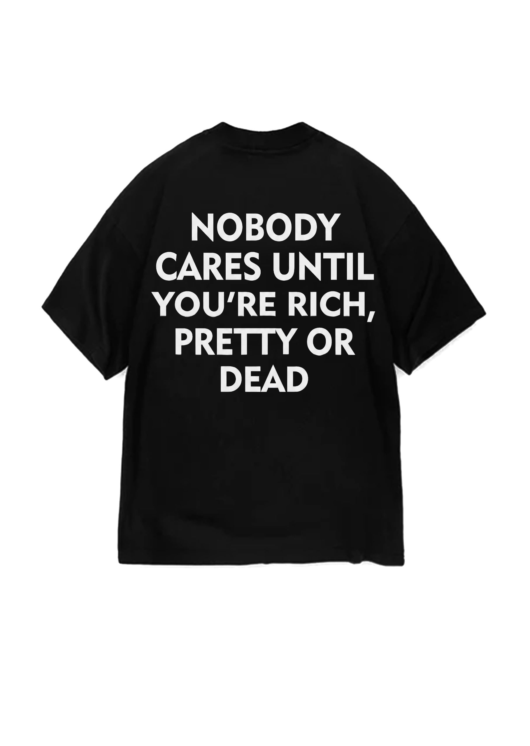 T-SHIRT BUTNOT NOBODY