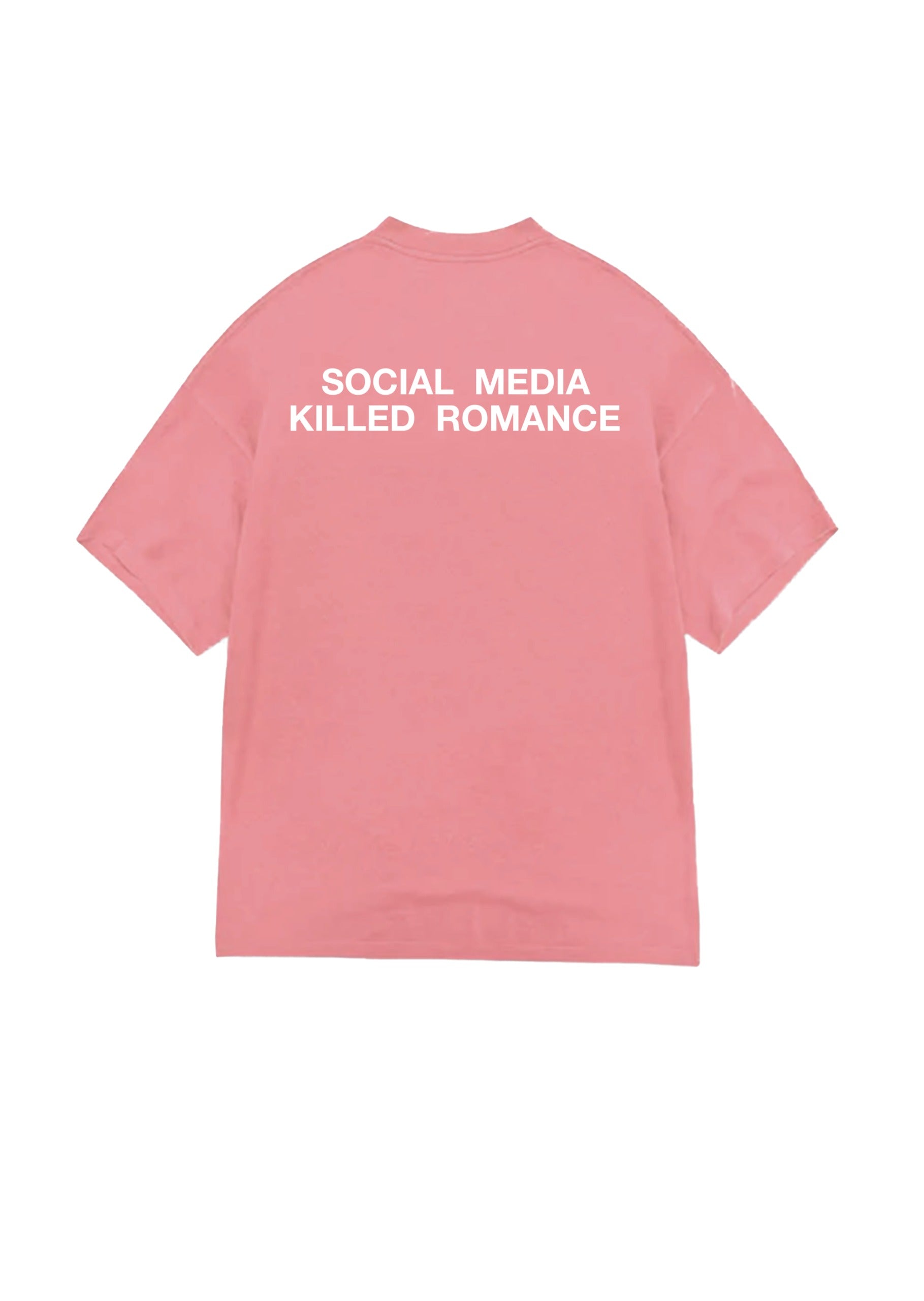 T-SHIRT SOCIAL MEDIA KILLED ROMANCE
