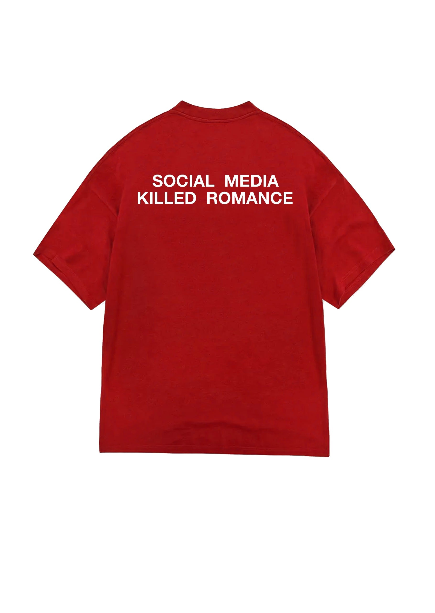 T-SHIRT SOCIAL MEDIA KILLED ROMANCE