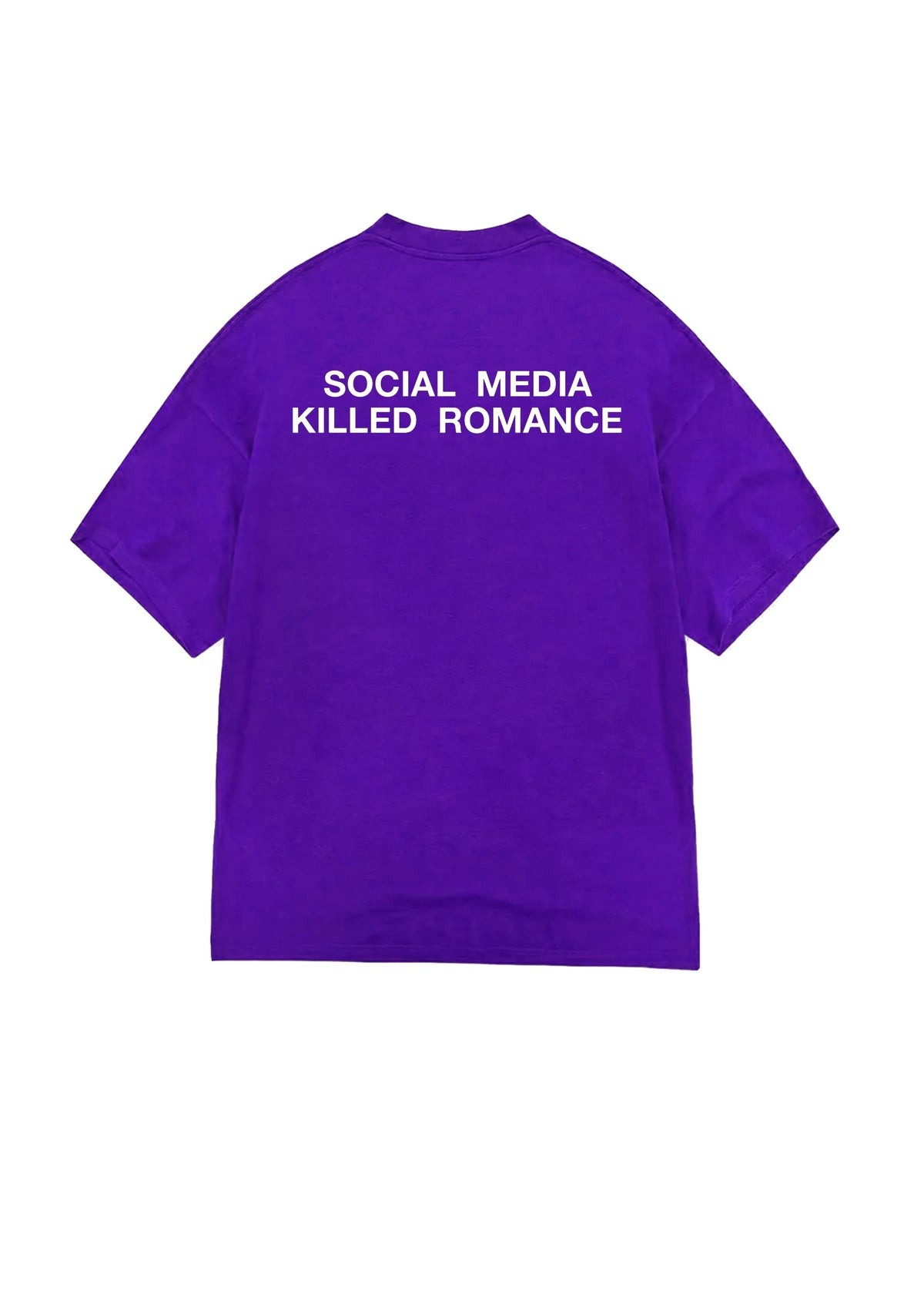 T-SHIRT SOCIAL MEDIA KILLED ROMANCE