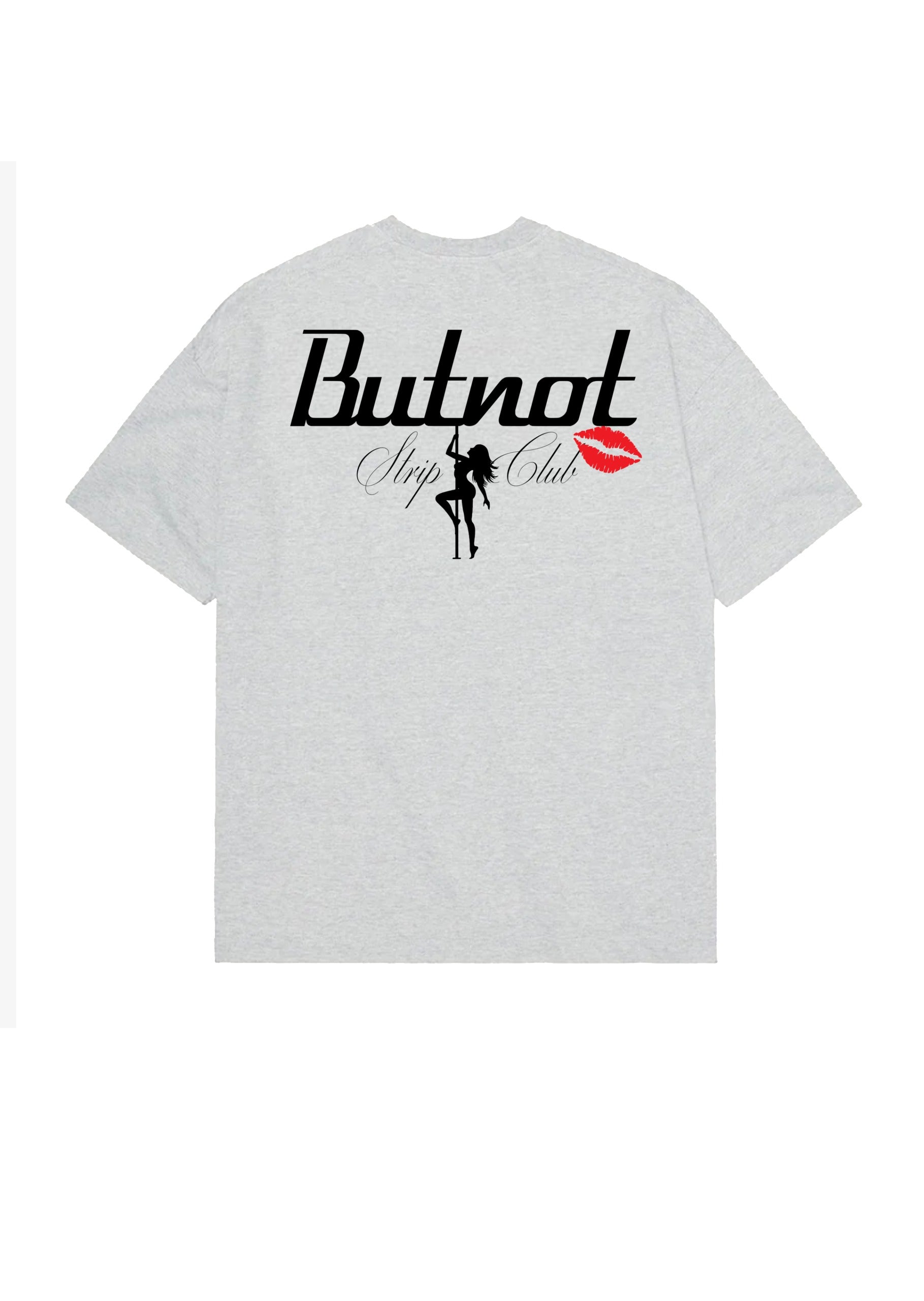 T-SHIRT BUTNOT STRIPCLUB
