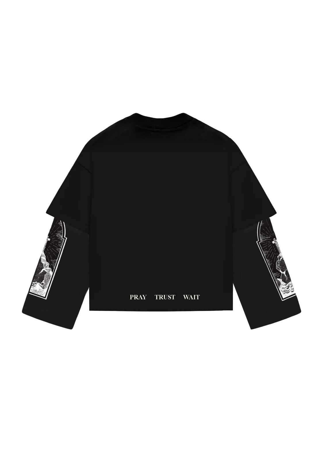 LONGSLEEVE BUTNOT PRAY TRUST WAIT