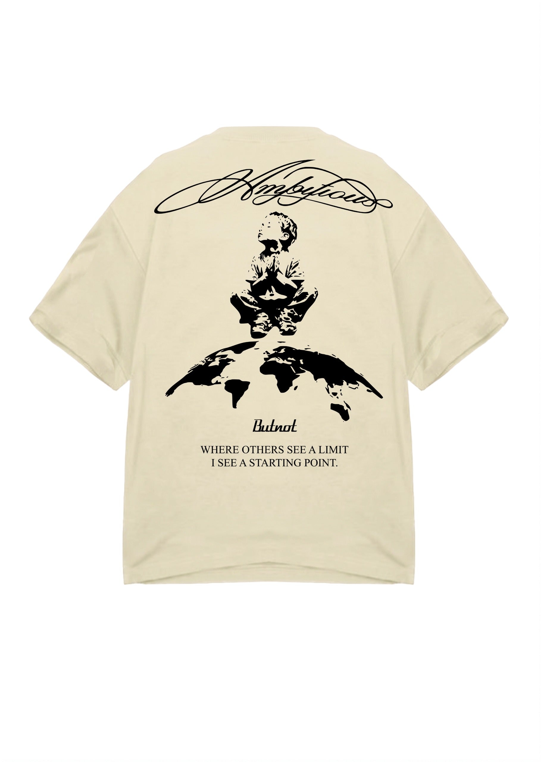 T-SHIRT BUTNOT AMBITION
