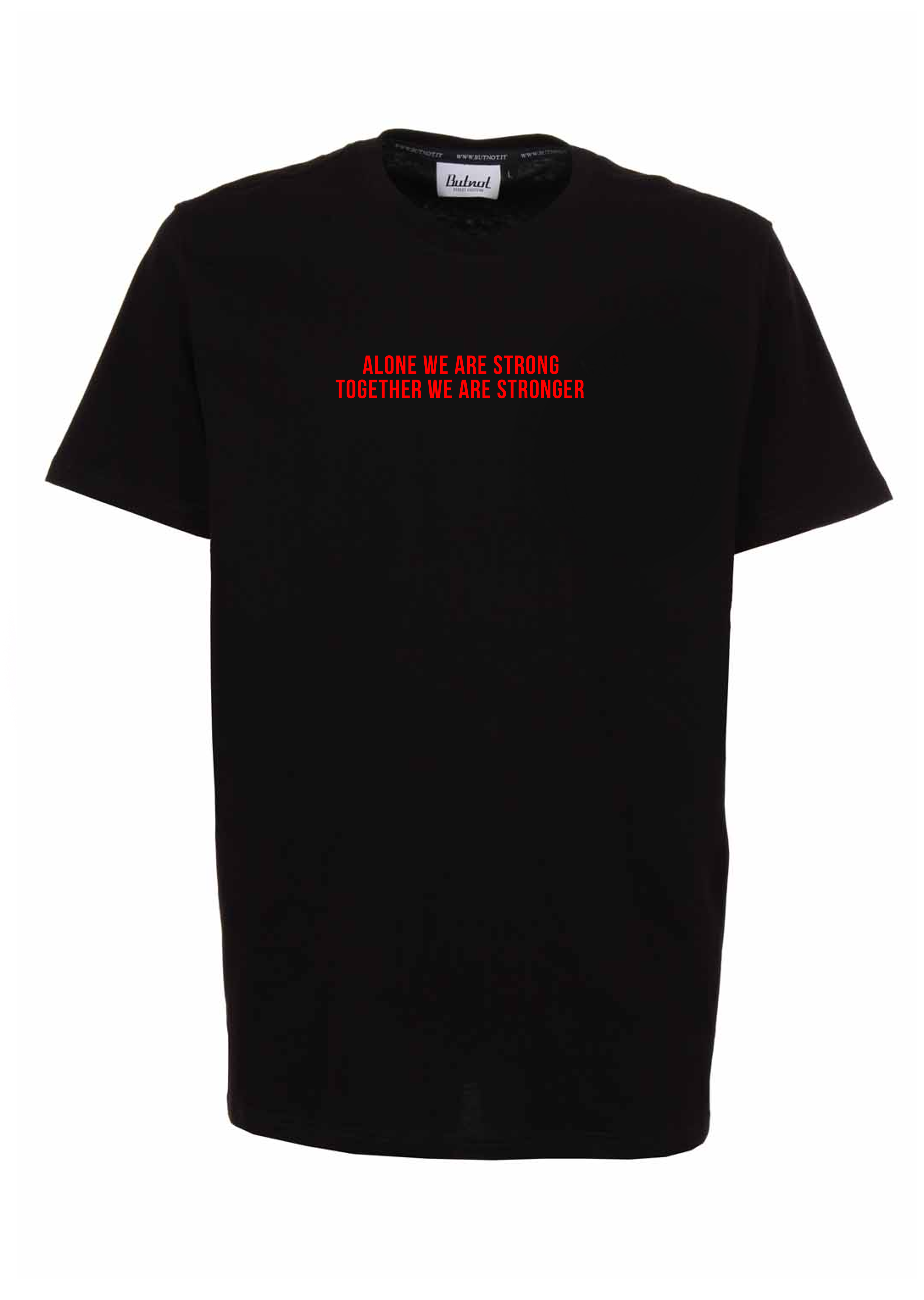 T-SHIRT BUTNOT STRONG