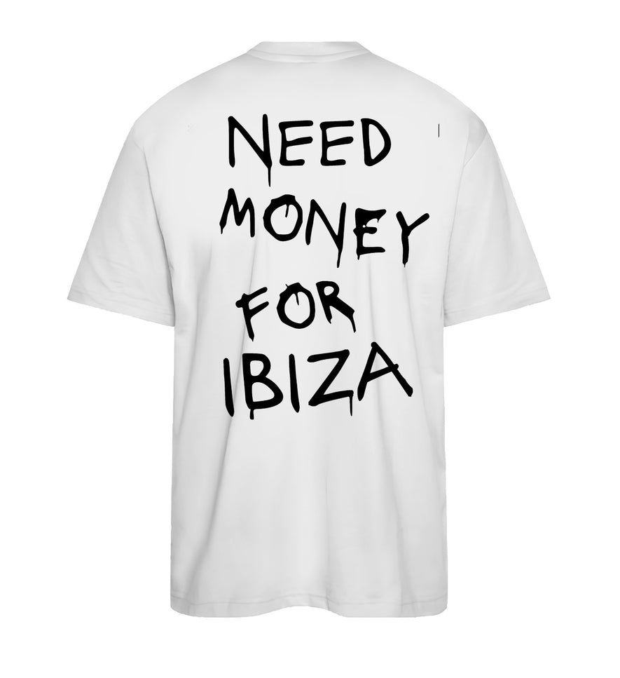 T-SHIRT NEED MONEY FOR IBIZA