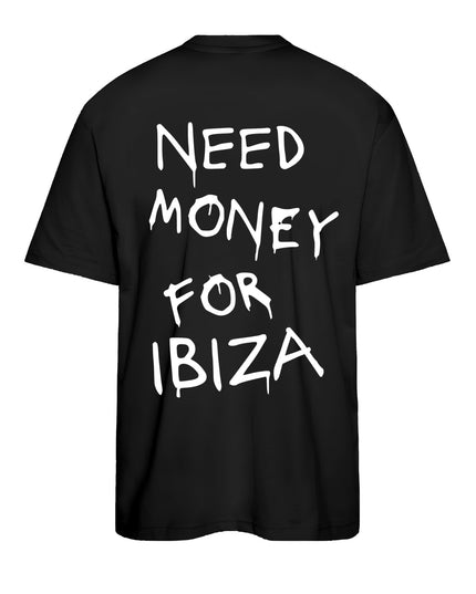 T-SHIRT NEED MONEY FOR IBIZA