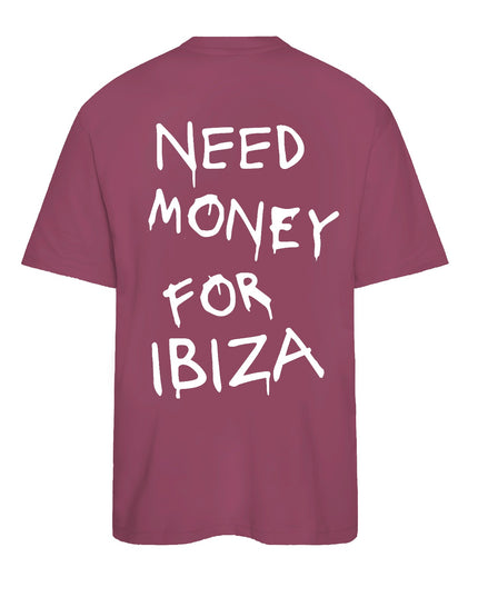 T-SHIRT NEED MONEY FOR IBIZA