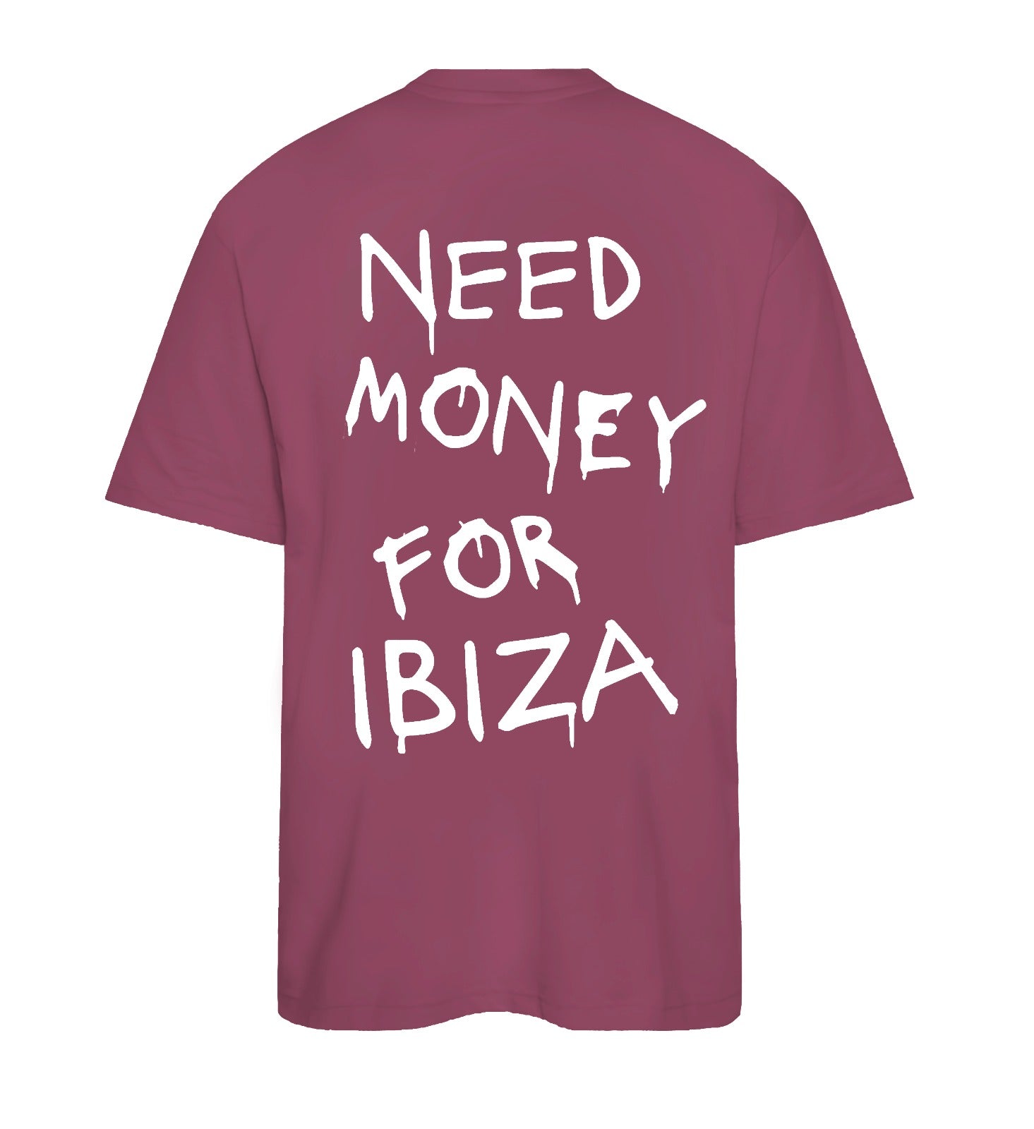 T-SHIRT NEED MONEY FOR IBIZA