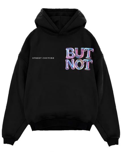 HOODIE BUTNOT PARTY