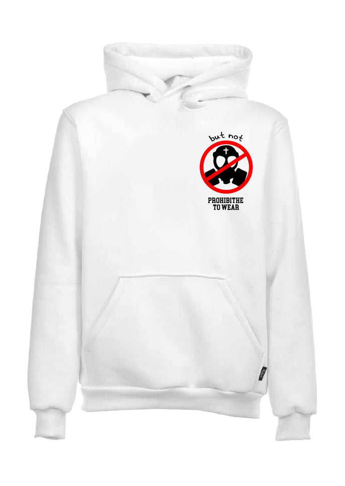 HOODIE BUTNOT PROHIBITHE TO WEAR