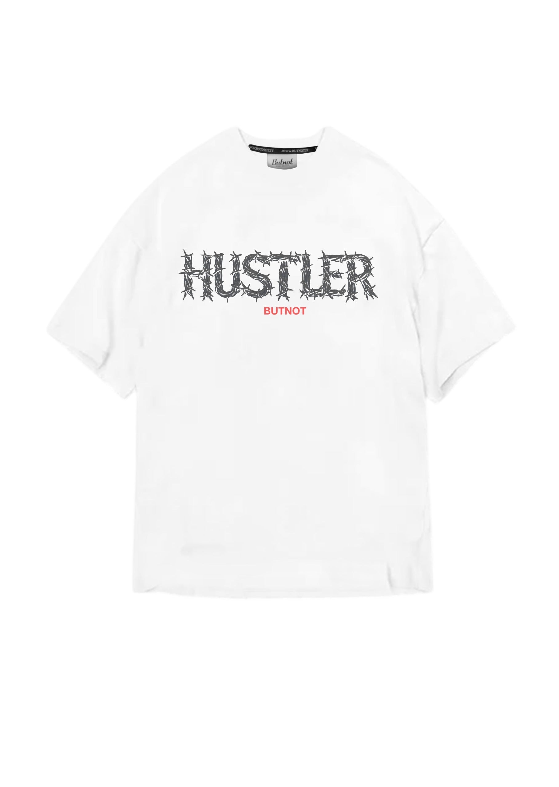 T-SHIRT BUTNOT HUSTLER