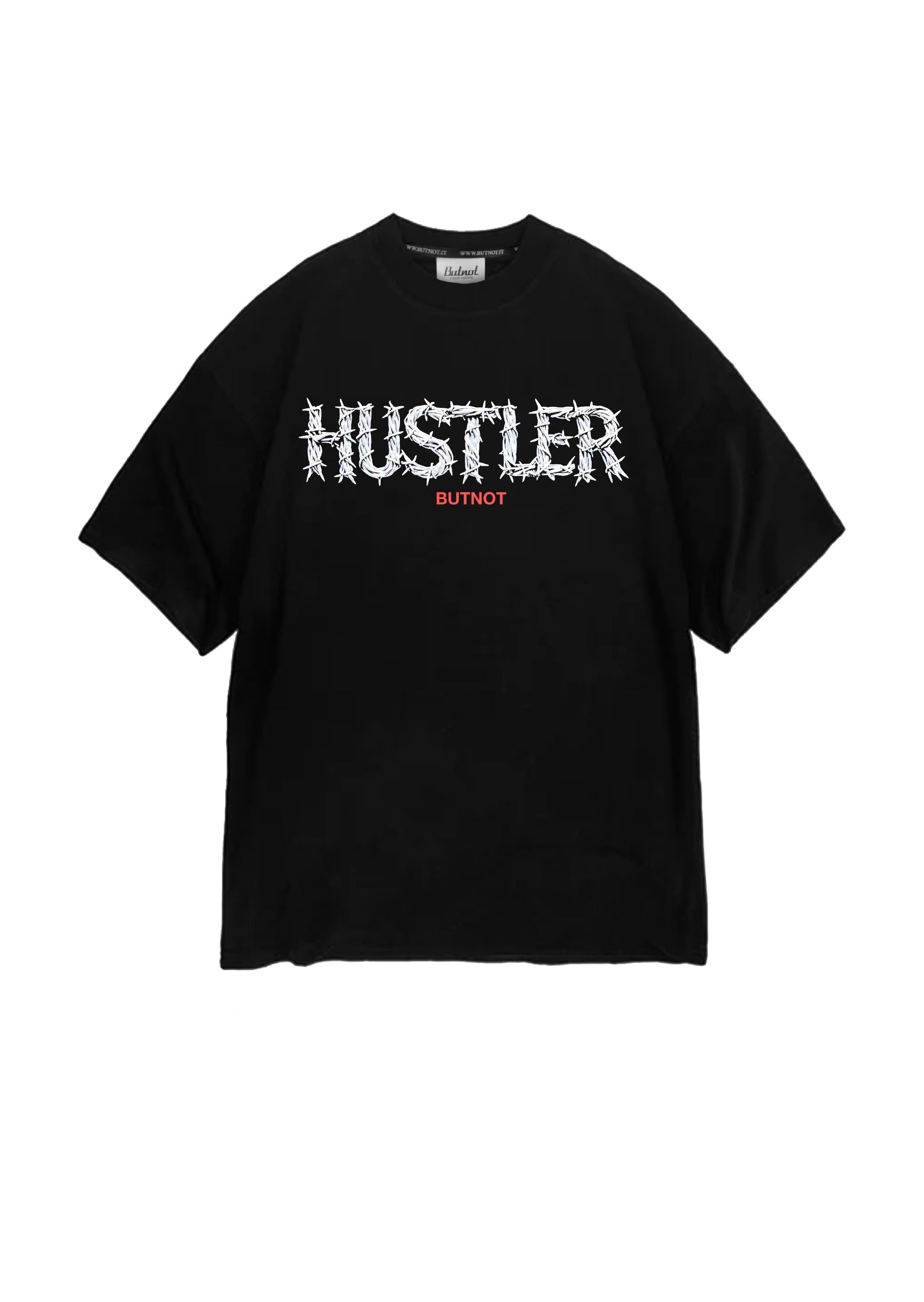 T-SHIRT BUTNOT HUSTLER