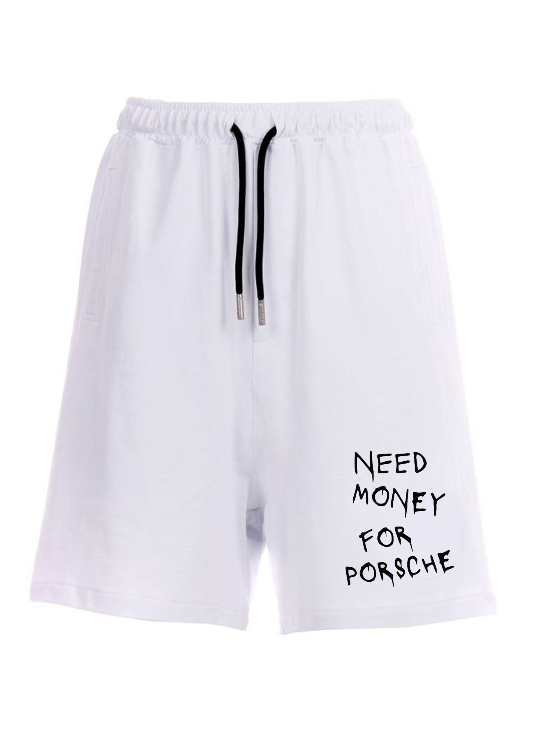 SHORTS BUTNOT NEED MONEY FOR PORSCHE