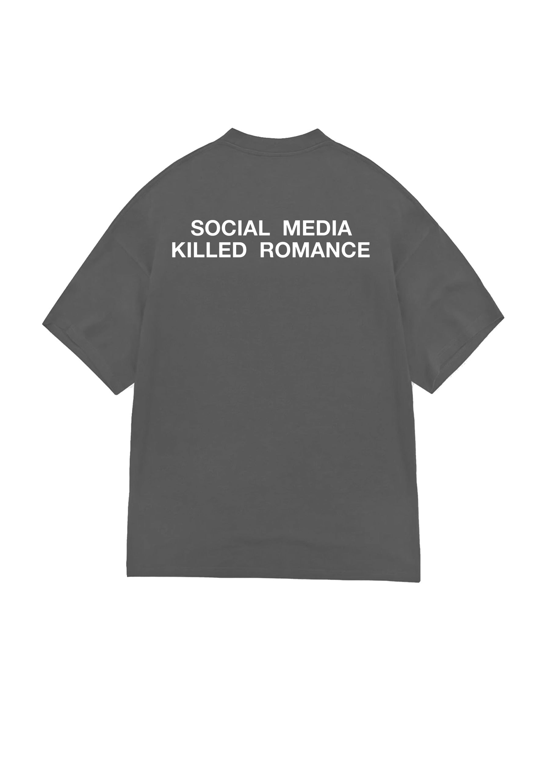T-SHIRT SOCIAL MEDIA KILLED ROMANCE