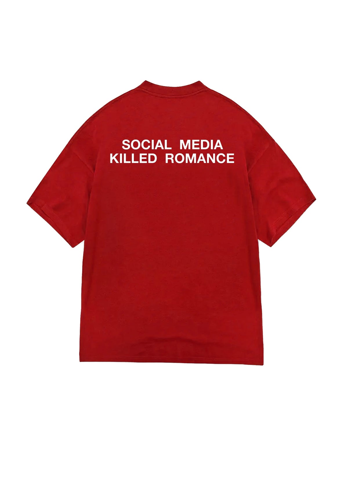 T-SHIRT SOCIAL MEDIA KILLED ROMANCE