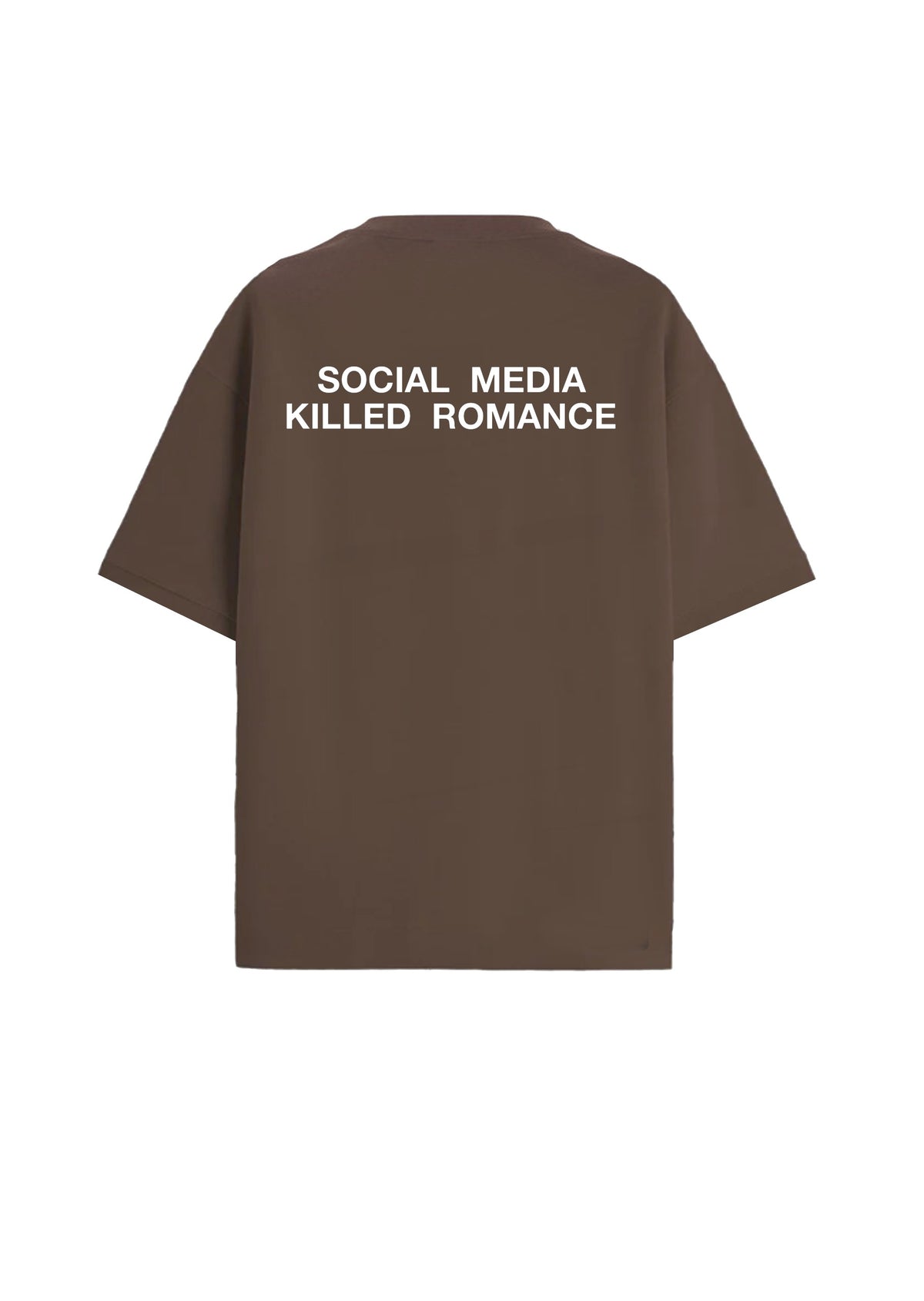 T-SHIRT SOCIAL MEDIA KILLED ROMANCE