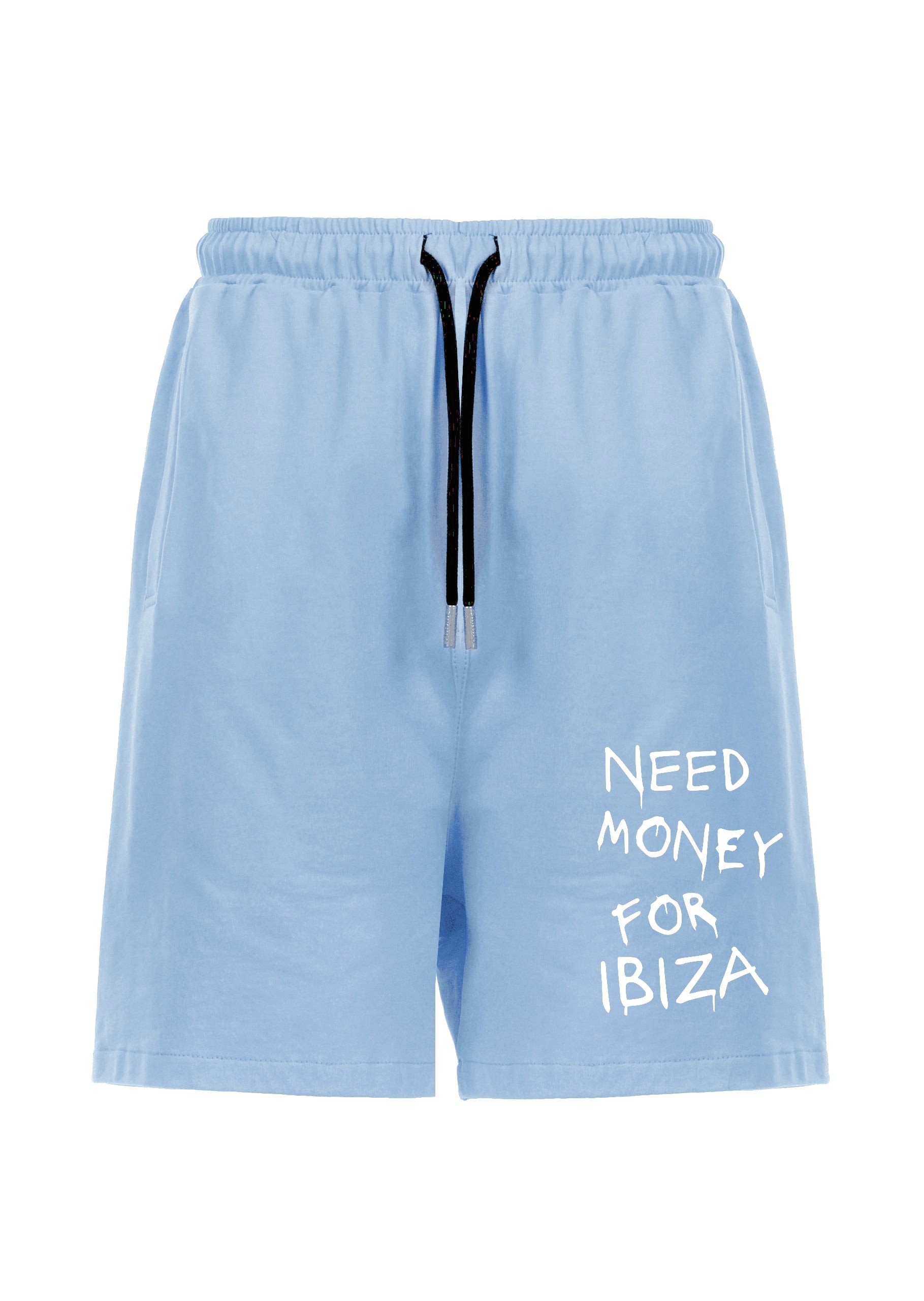SHORTS BUTNOT NEED MONEY FOR IBIZA