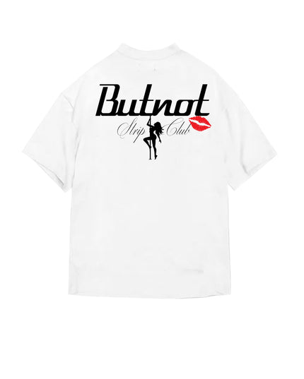T-SHIRT BUTNOT STRIPCLUB