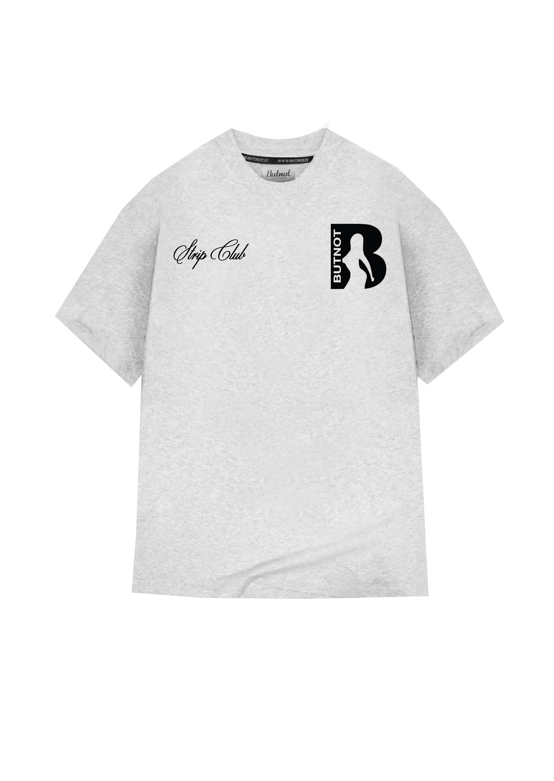 T-SHIRT BUTNOT STRIPCLUB