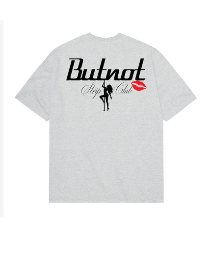 T-SHIRT BUTNOT STRIPCLUB