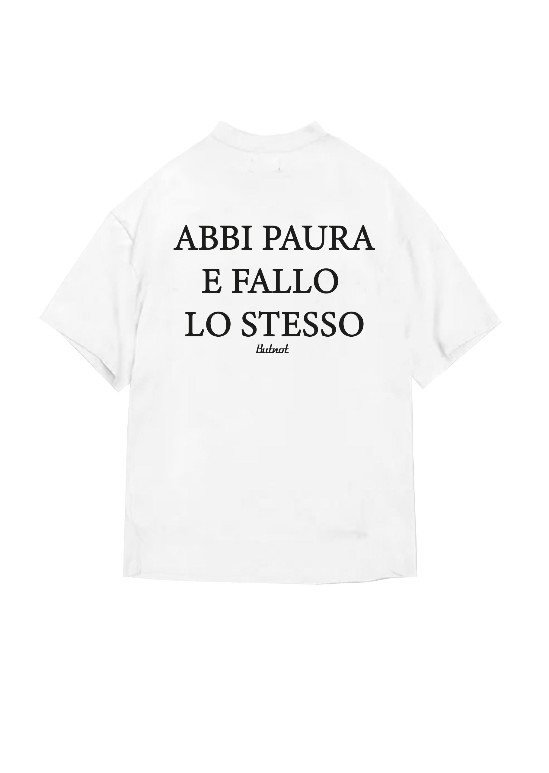 T-SHIRT BUTNOT FEAR