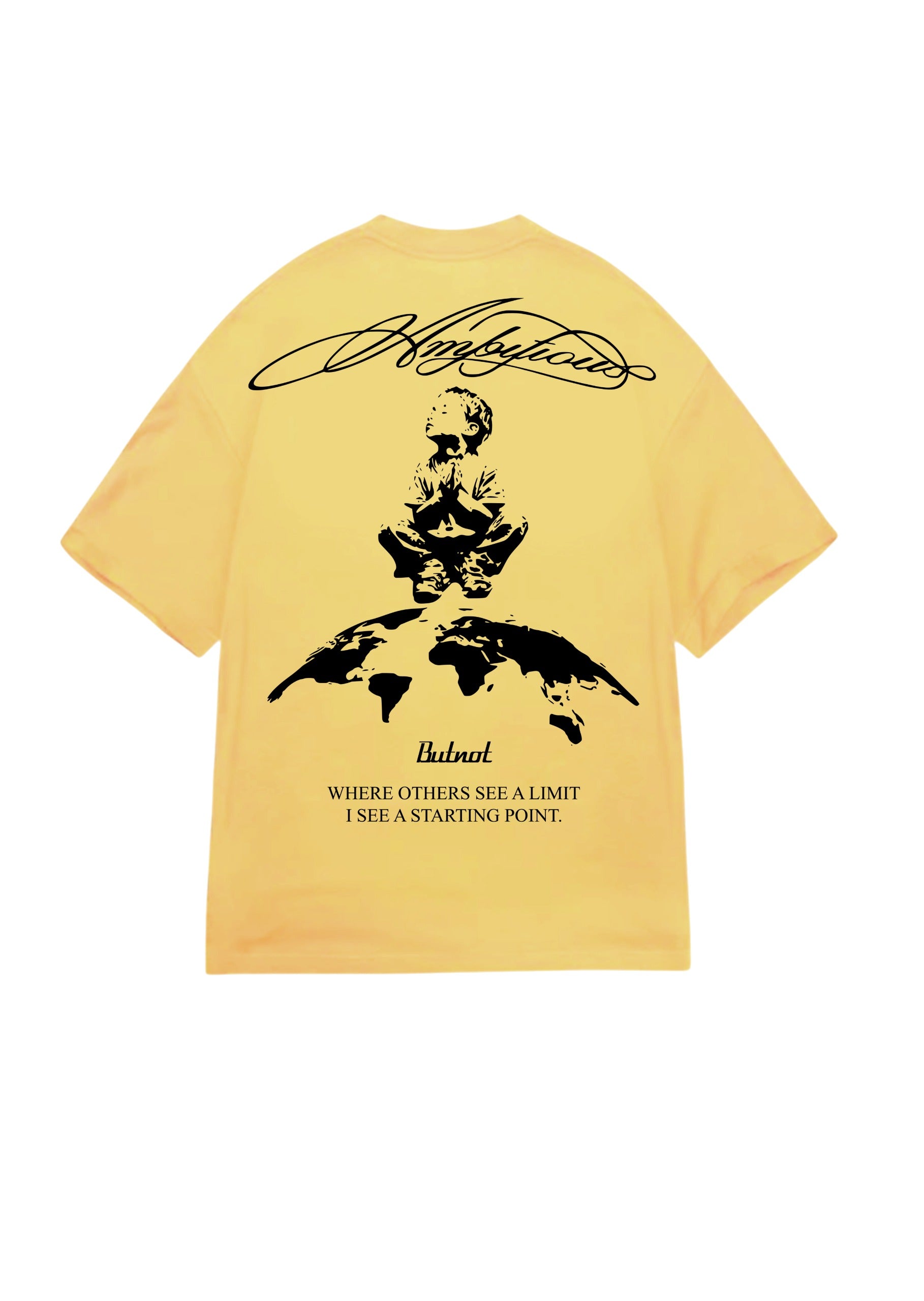 T-SHIRT BUTNOT AMBITION